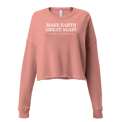 Make Earth Great Again Crop Sweatshirt - Team Kennedy Official Merchandise