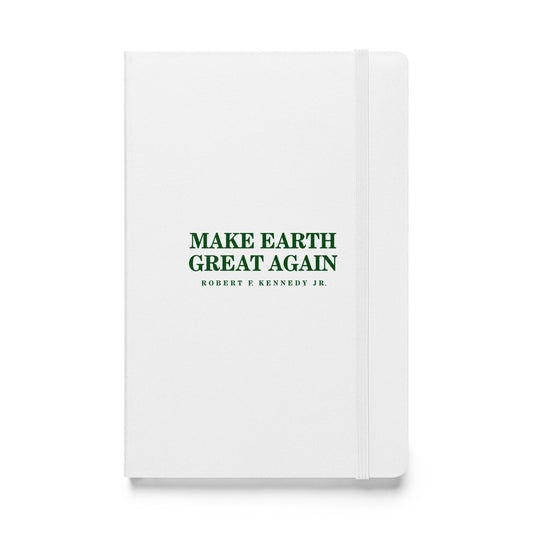 Make Earth Great Again Hardcover Bound Notebook - Team Kennedy Official Merchandise