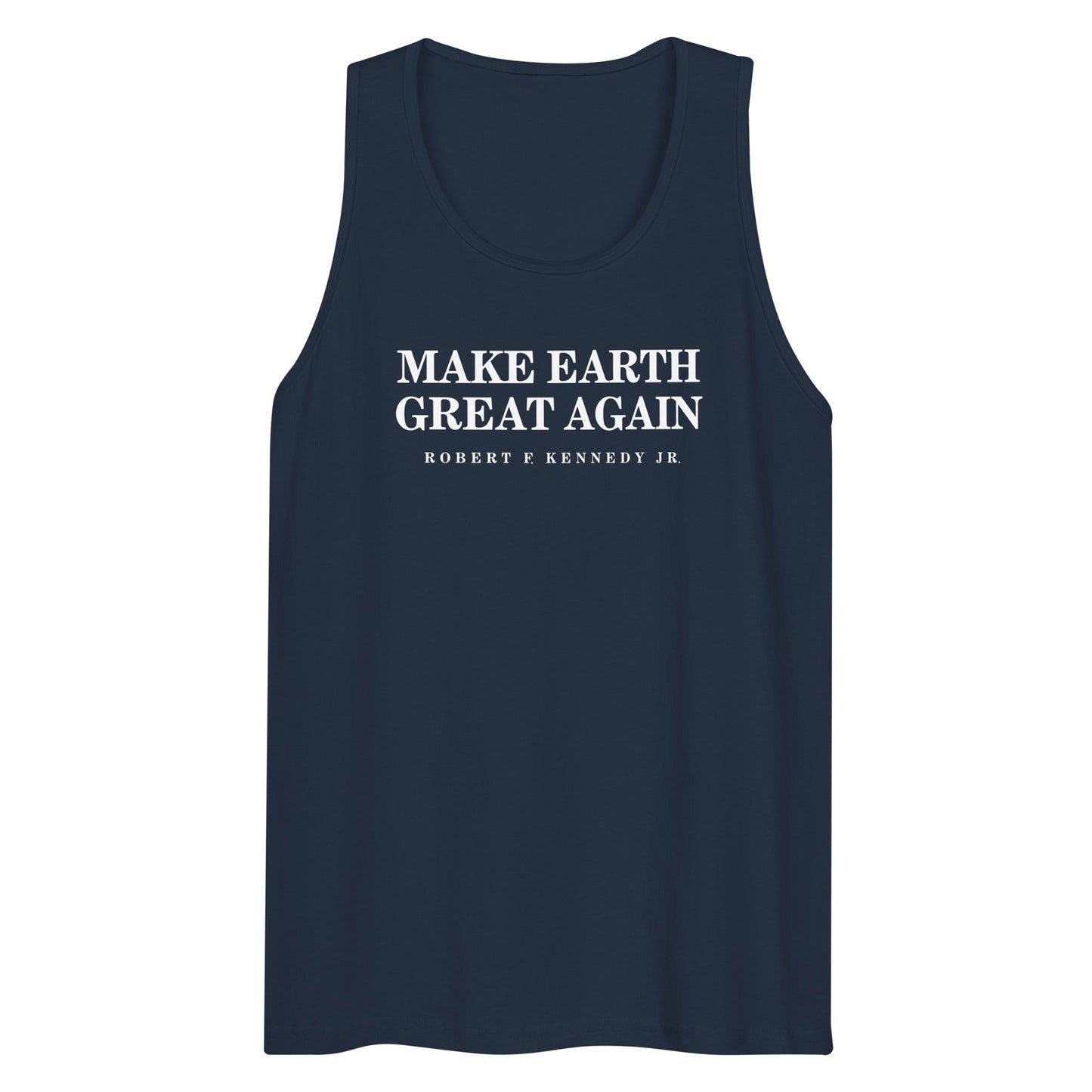 Make Earth Great Again Men’s Tank Top - Team Kennedy Official Merchandise