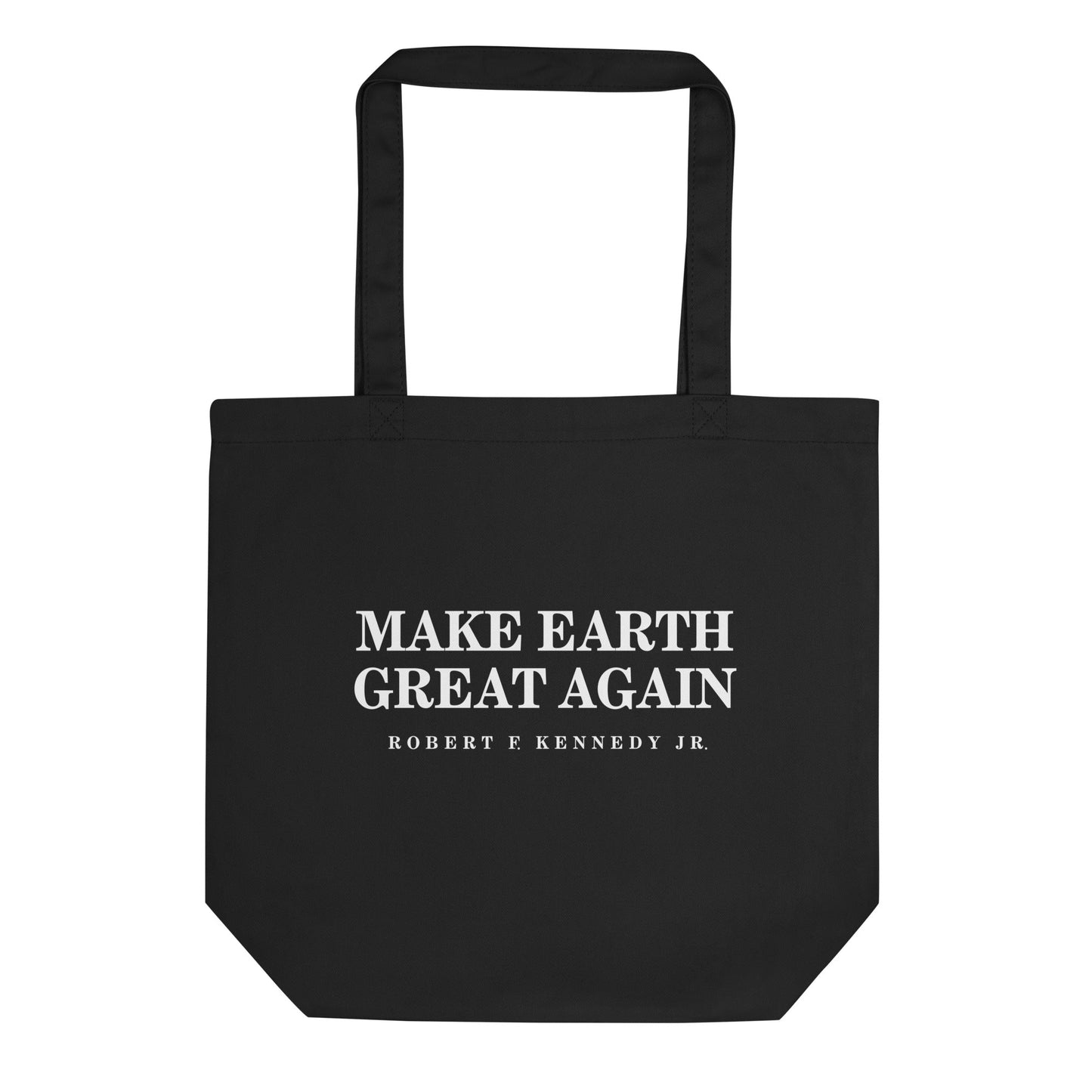 Make Earth Great Again Organic Tote Bag - Team Kennedy Official Merchandise