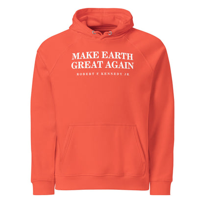 Make Earth Great Again Organic Unisex Raglan Hoodie - Team Kennedy Official Merchandise