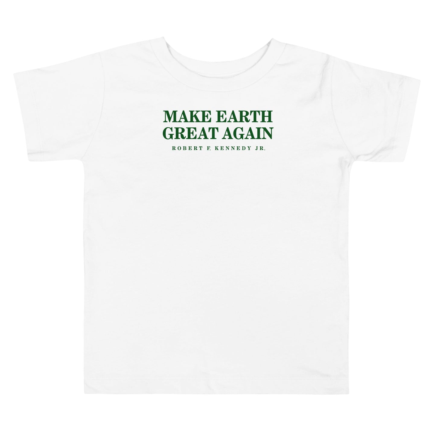 Make Earth Great Again Toddler Short Sleeve Tee - Team Kennedy Official Merchandise