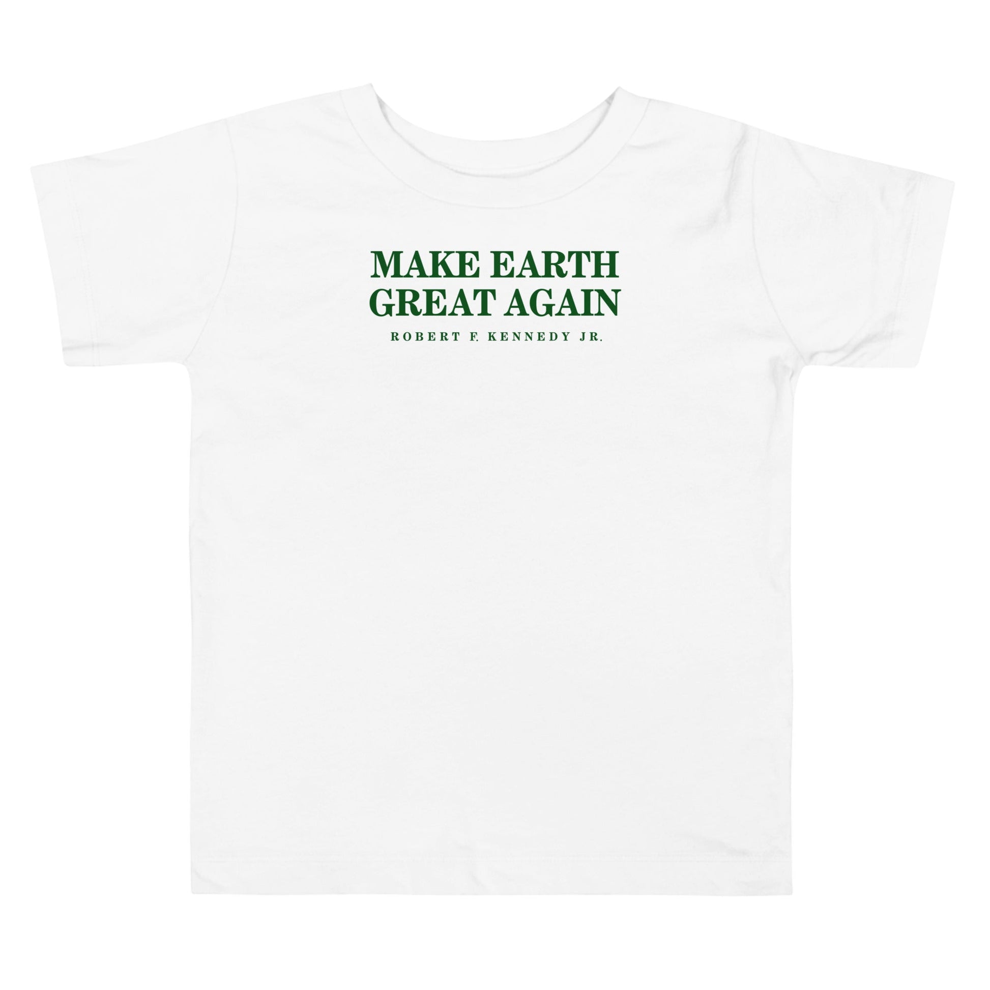 Make Earth Great Again Toddler Short Sleeve Tee - Team Kennedy Official Merchandise