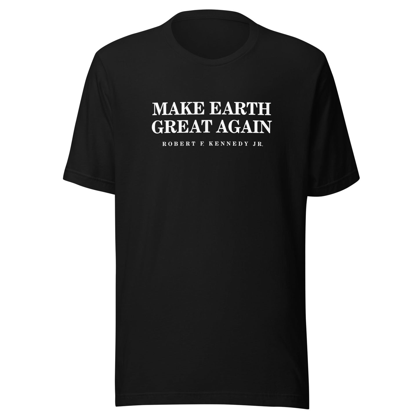 Make Earth Great Again Unisex Tee - Team Kennedy Official Merchandise