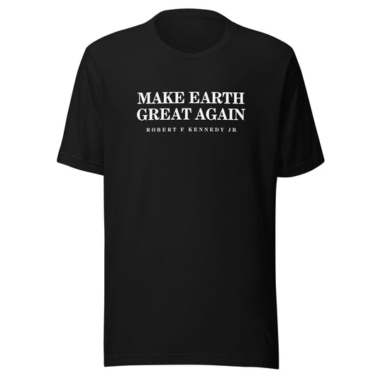 Make Earth Great Again Unisex Tee - Team Kennedy Official Merchandise