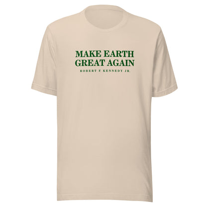 Make Earth Great Again Unisex Tee - Team Kennedy Official Merchandise