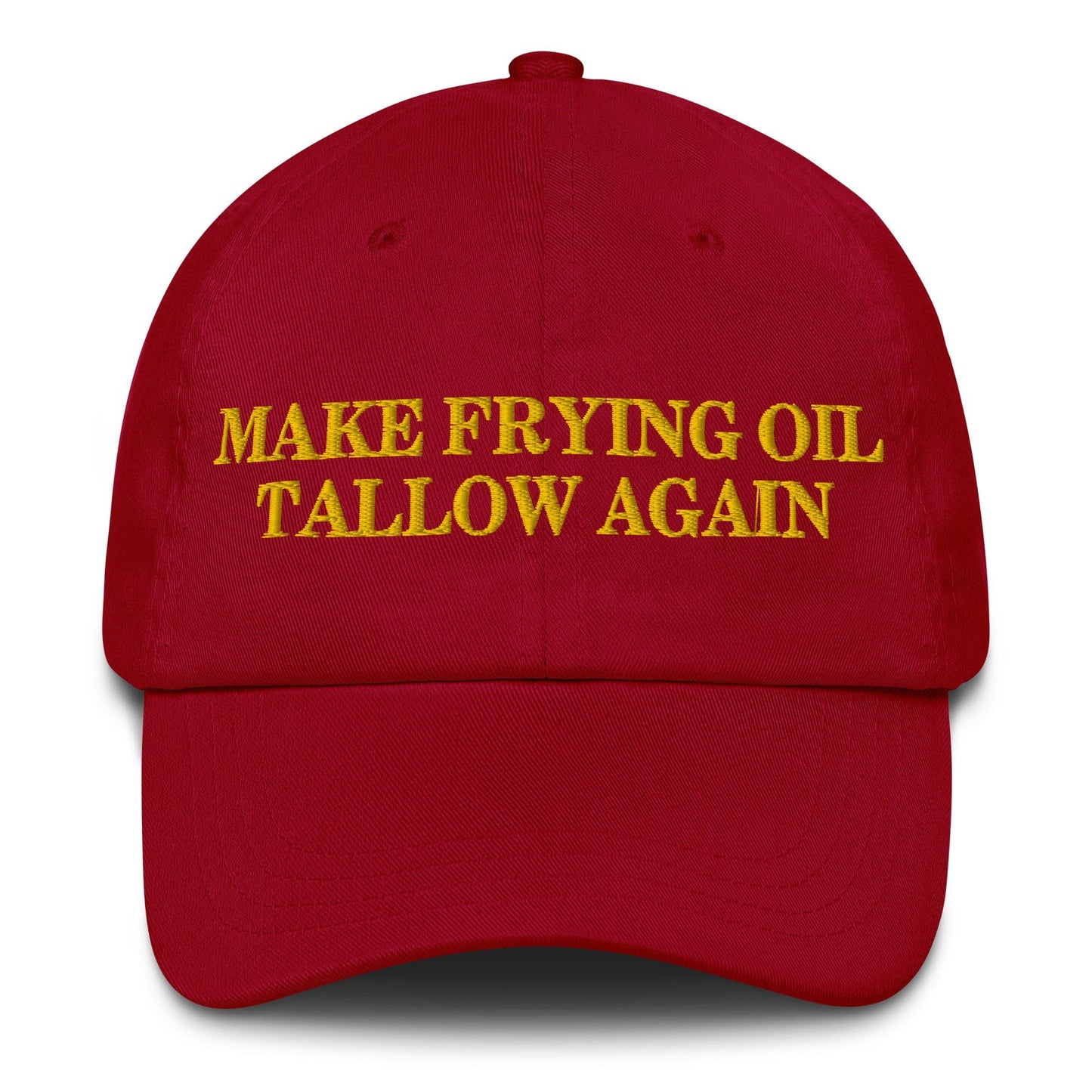 Make Frying Oil Tallow Again Dad Hat - Team Kennedy Official Merchandise