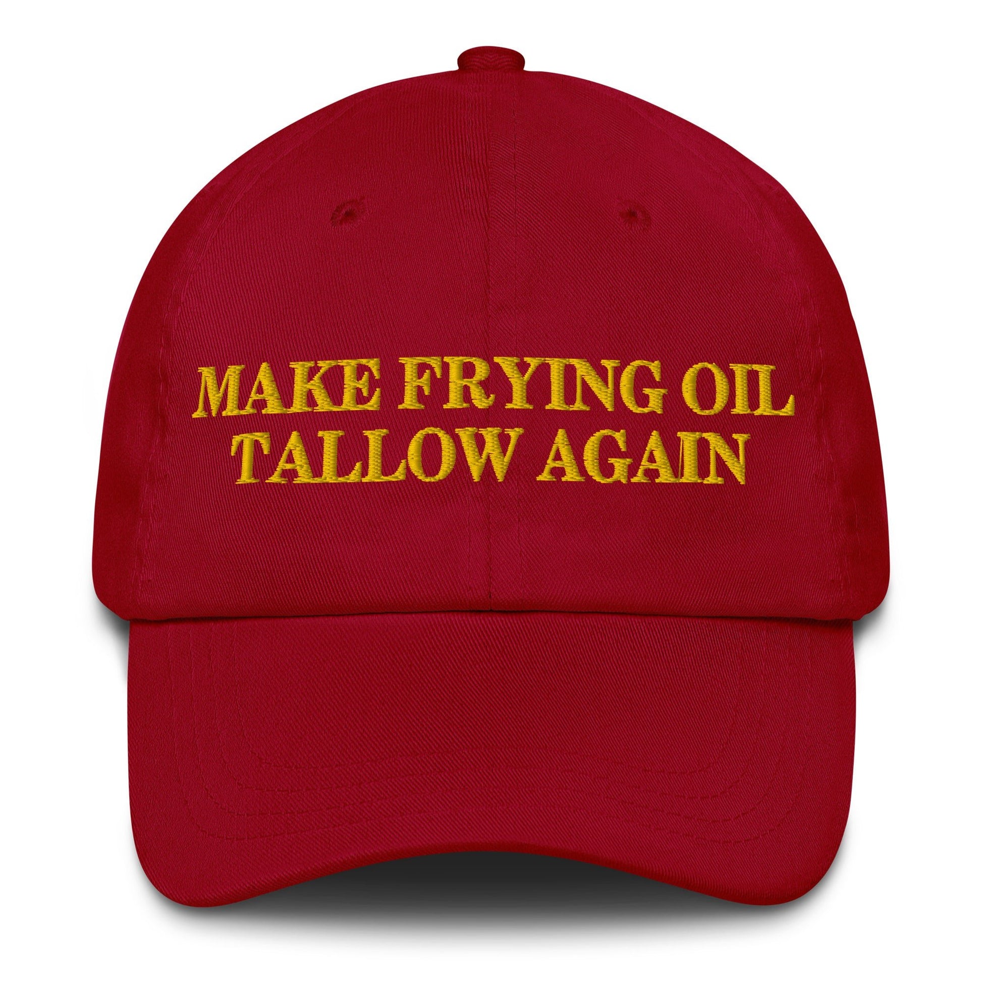 Make Frying Oil Tallow Again Dad Hat - Team Kennedy Official Merchandise