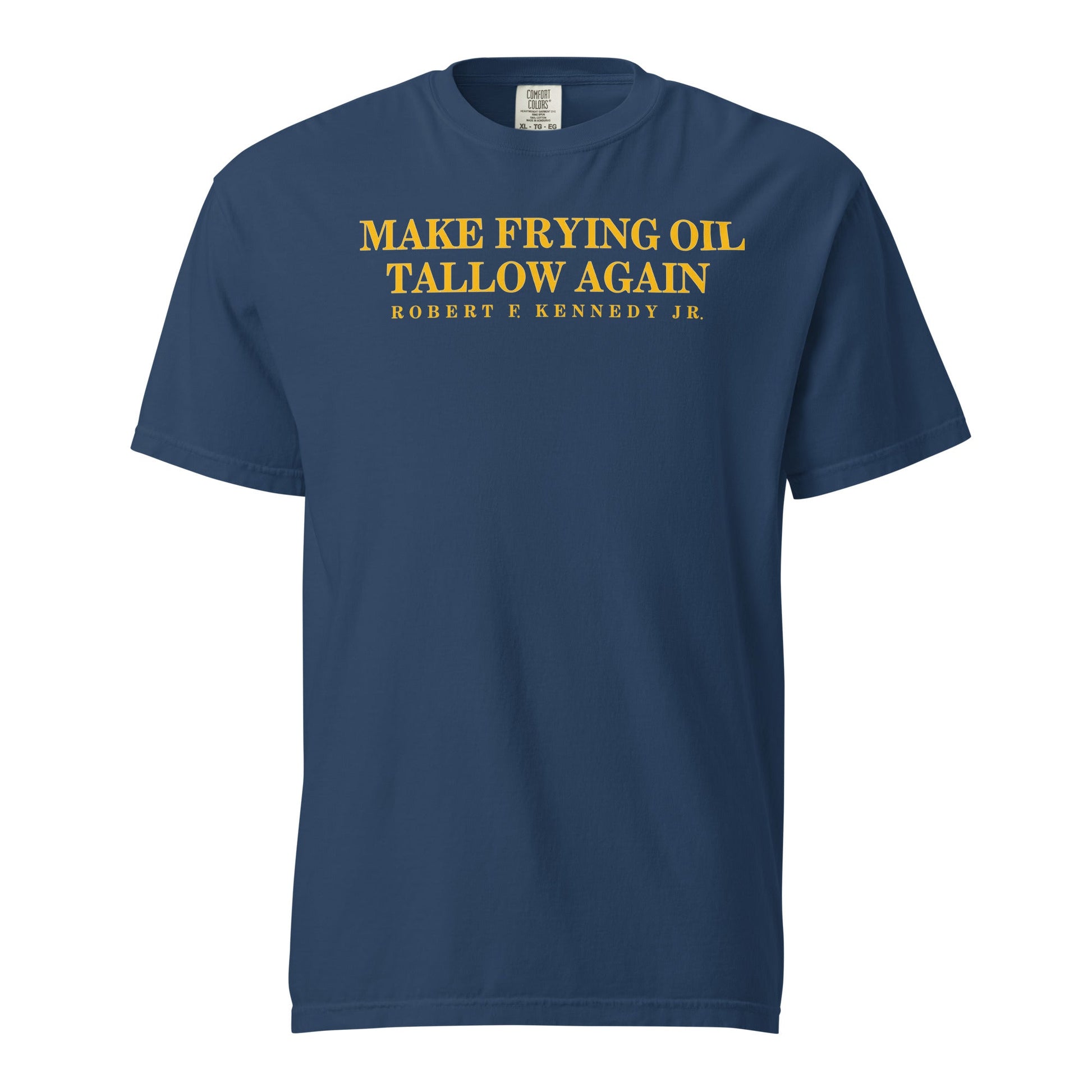 Make Frying Oil Tallow Again Unisex Heavyweight Tee - Team Kennedy Official Merchandise