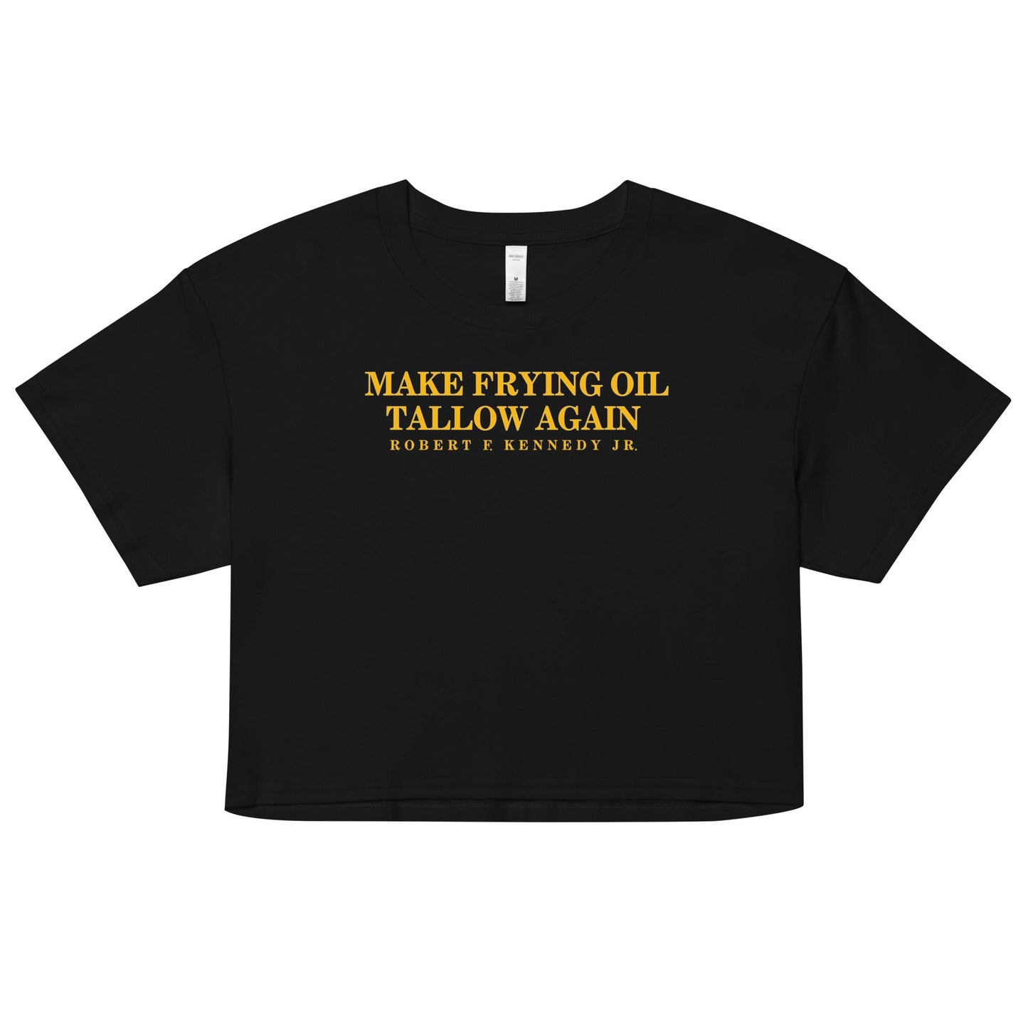 Make Frying Oil Tallow Again Women’s Crop Top - Team Kennedy Official Merchandise