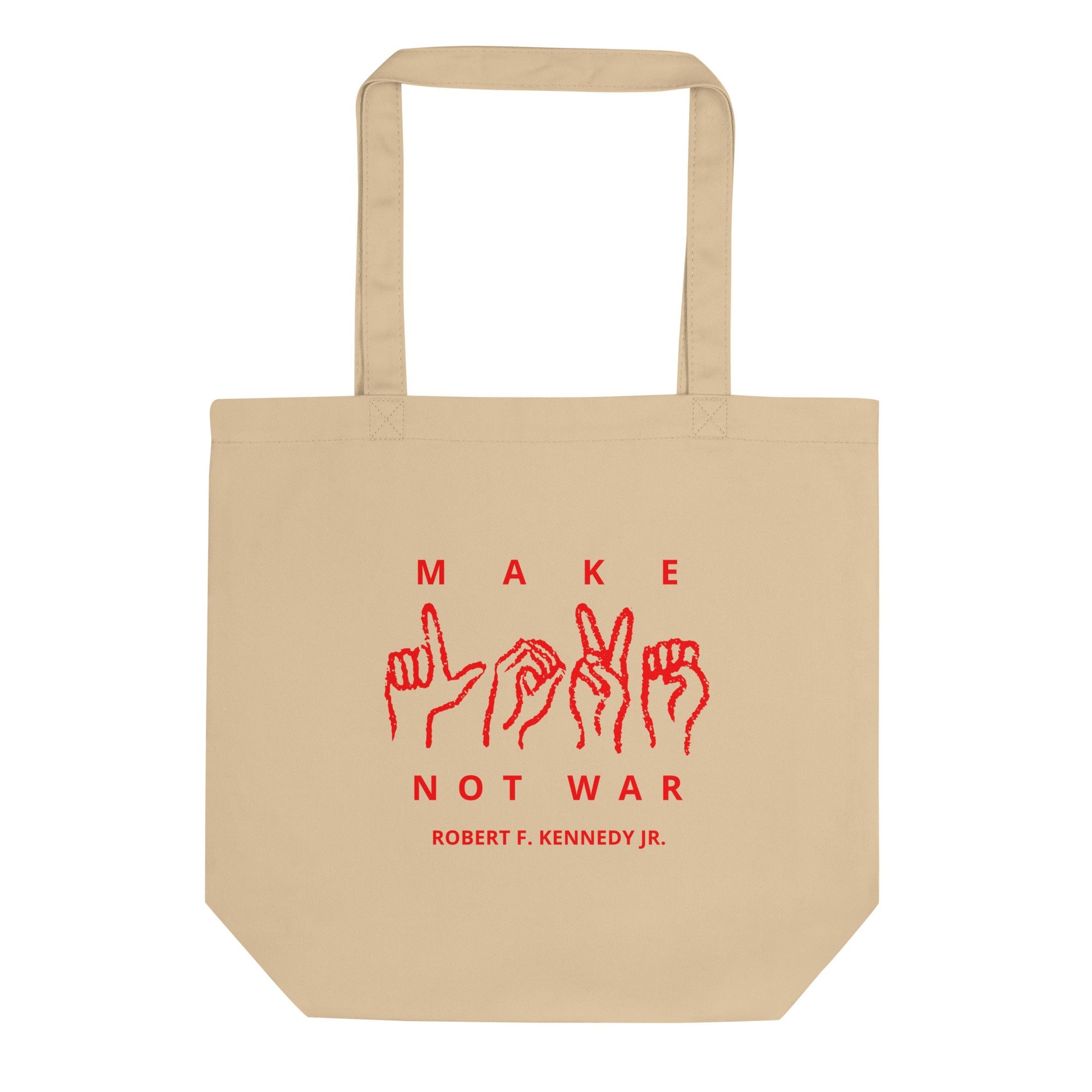 Make Love Not War Organic Tote Bag - Team Kennedy Official Merchandise