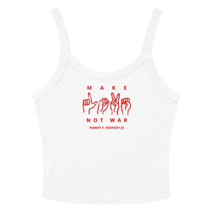 Make Love Not War Women’s Micro - rib Tank Top - Team Kennedy Official Merchandise