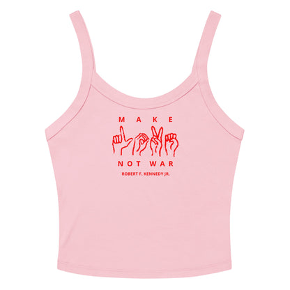 Make Love Not War Women’s Micro - rib Tank Top - Team Kennedy Official Merchandise