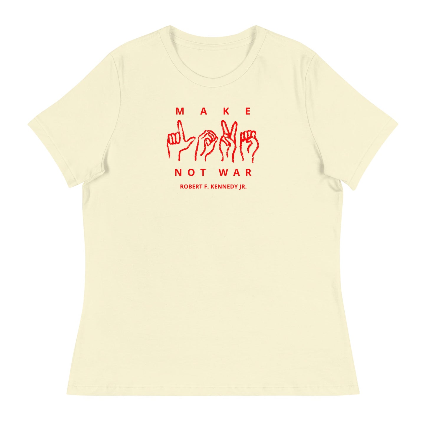 Make Love Not War Women's Relaxed Tee - Team Kennedy Official Merchandise