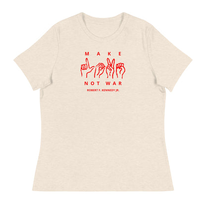 Make Love Not War Women's Relaxed Tee - Team Kennedy Official Merchandise