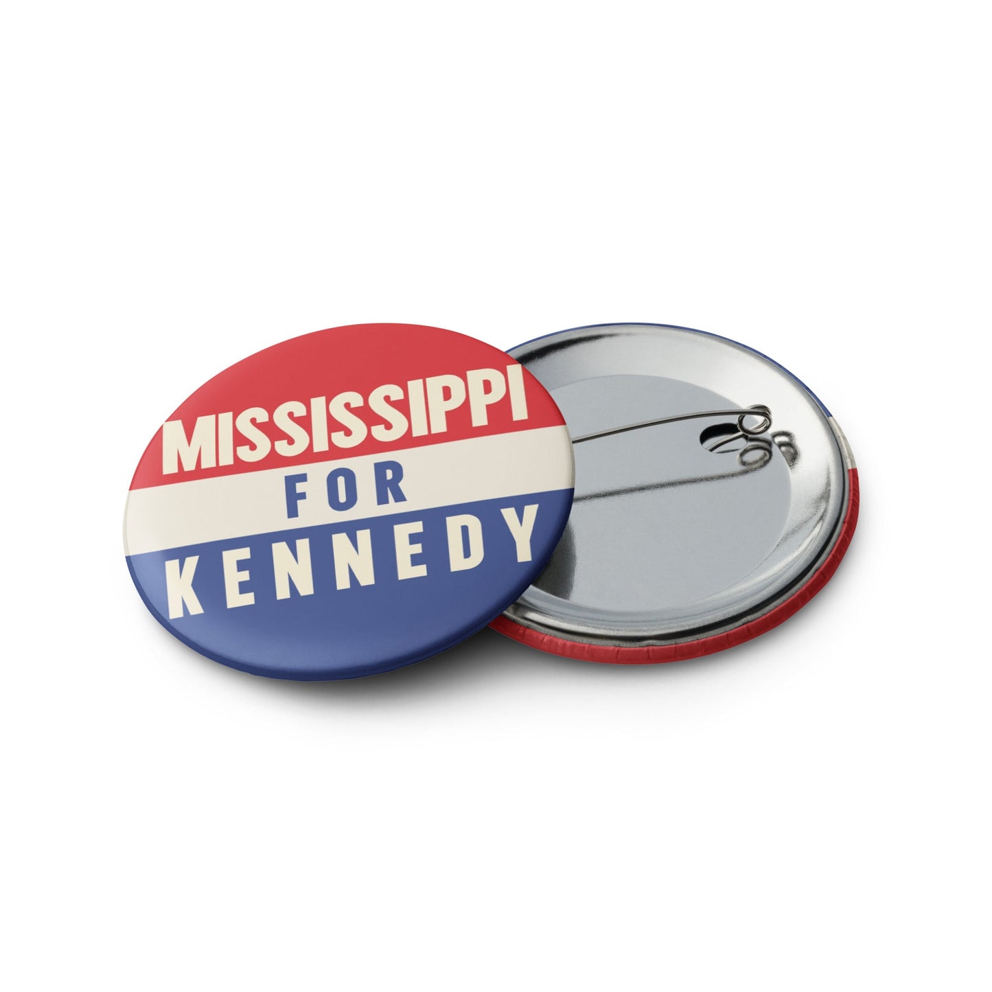 Mississippi for Kennedy (5 Buttons) - TEAM KENNEDY. All rights reserved