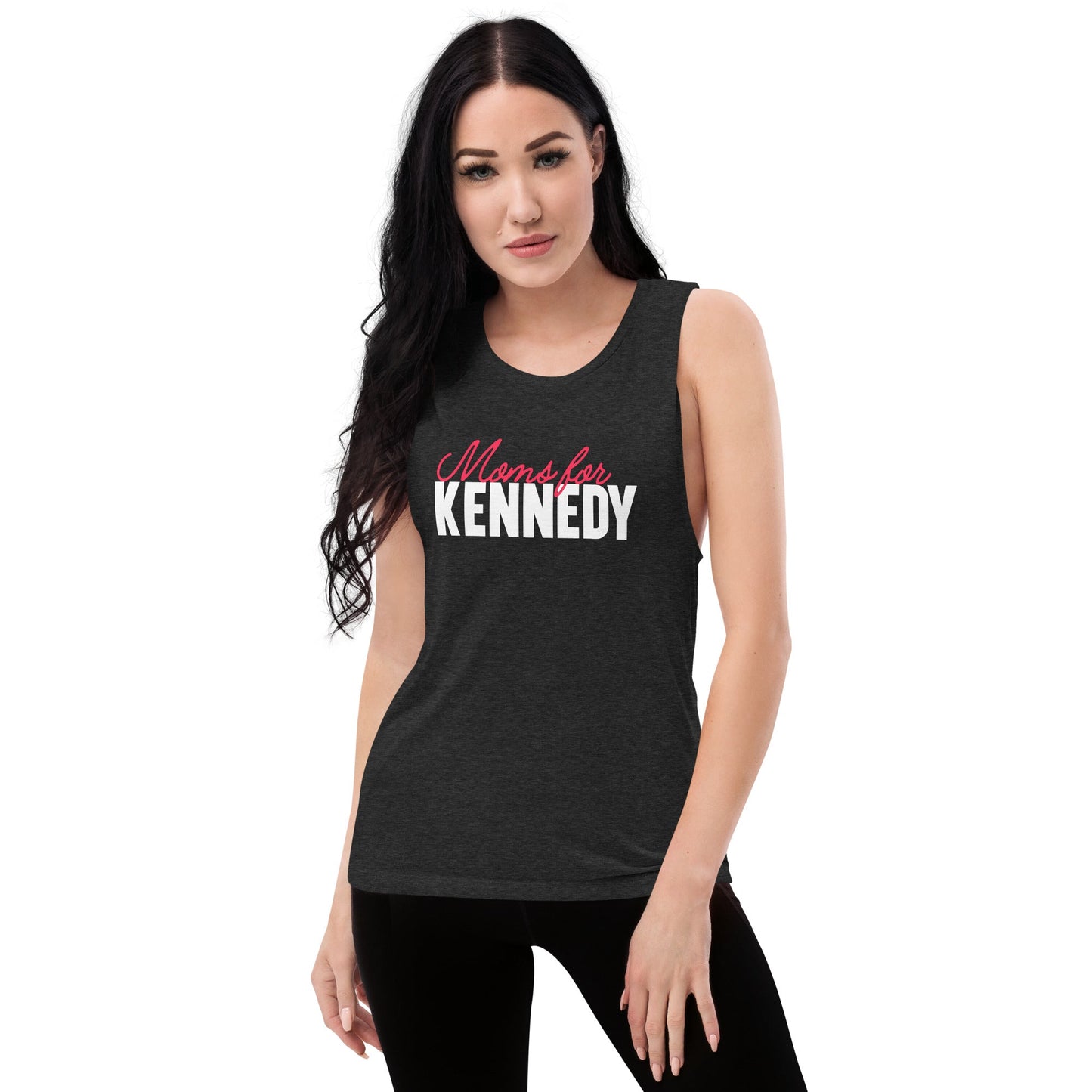 Moms for Kennedy Ladies’ Muscle Tank - TEAM KENNEDY. All rights reserved