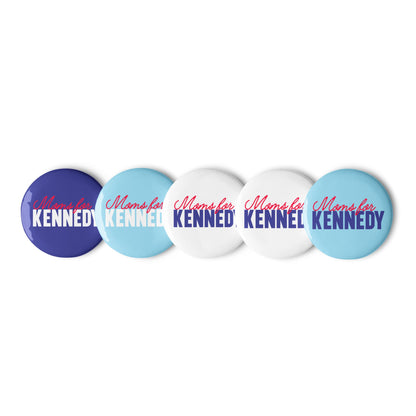 Moms for Kennedy Pins (5 Buttons) - TEAM KENNEDY. All rights reserved