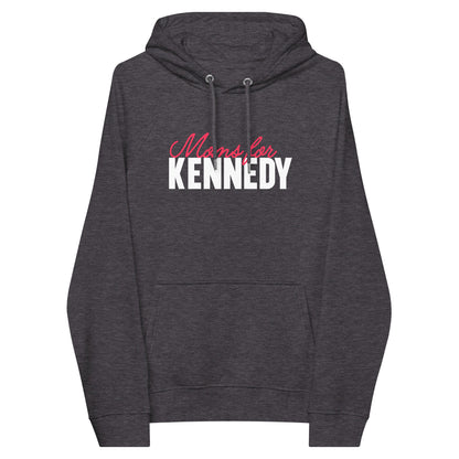 Moms for Kennedy Unisex Hoodie - TEAM KENNEDY. All rights reserved