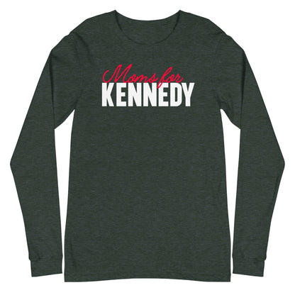 Moms for Kennedy Unisex Long Sleeve Tee - TEAM KENNEDY. All rights reserved