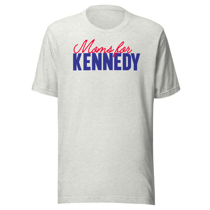 Moms for Kennedy Unisex Tee - TEAM KENNEDY. All rights reserved