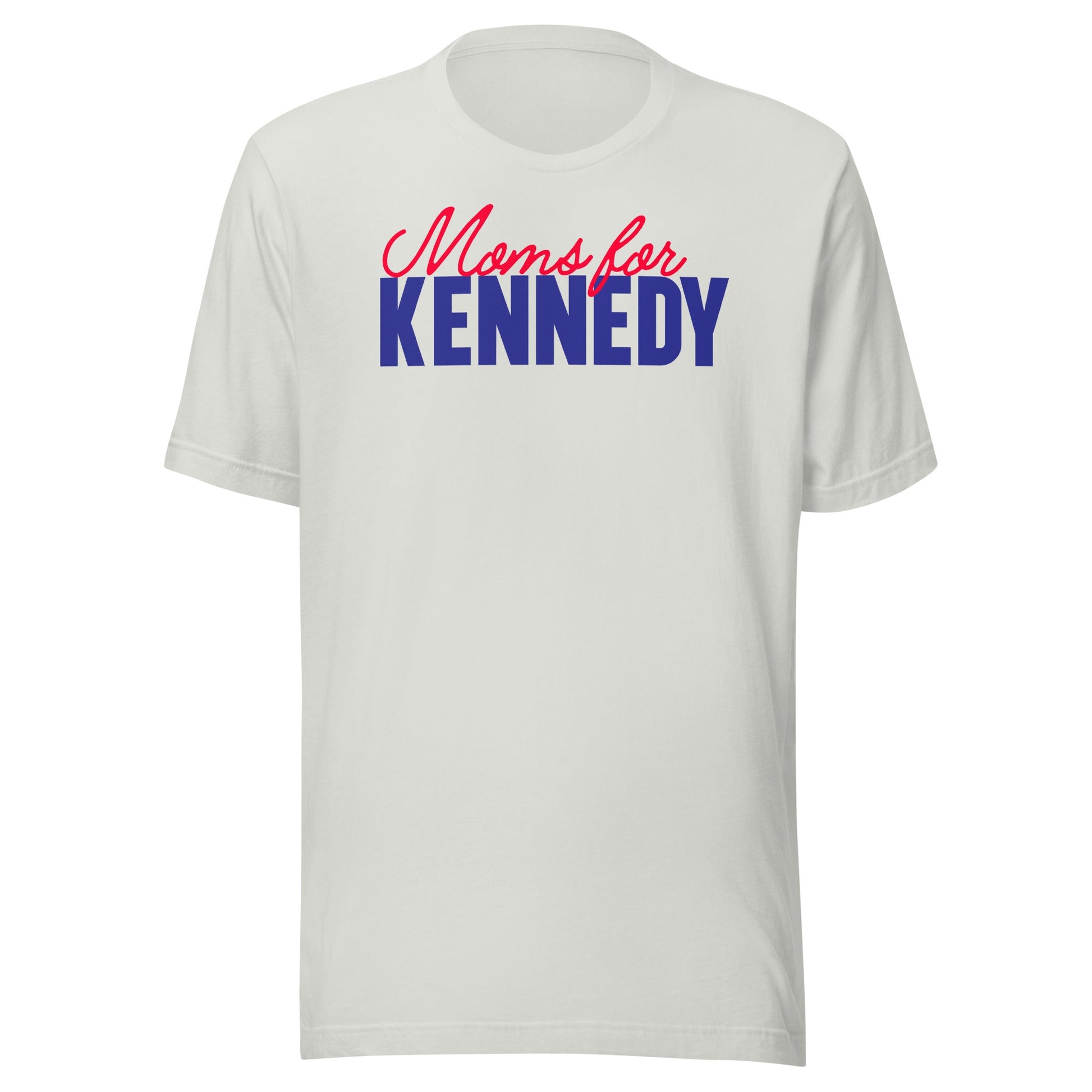 Moms for Kennedy Unisex Tee - TEAM KENNEDY. All rights reserved