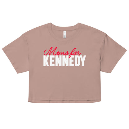 Moms for Kennedy Women’s Crop Top - TEAM KENNEDY. All rights reserved