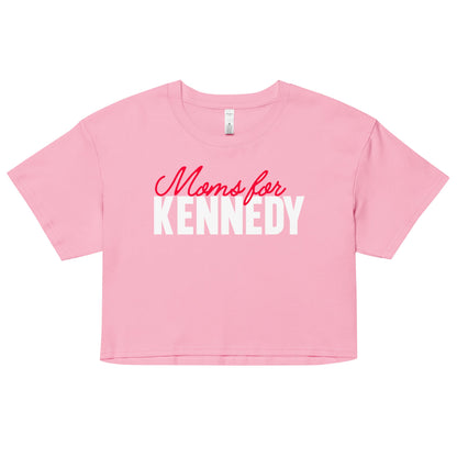 Moms for Kennedy Women’s Crop Top - TEAM KENNEDY. All rights reserved