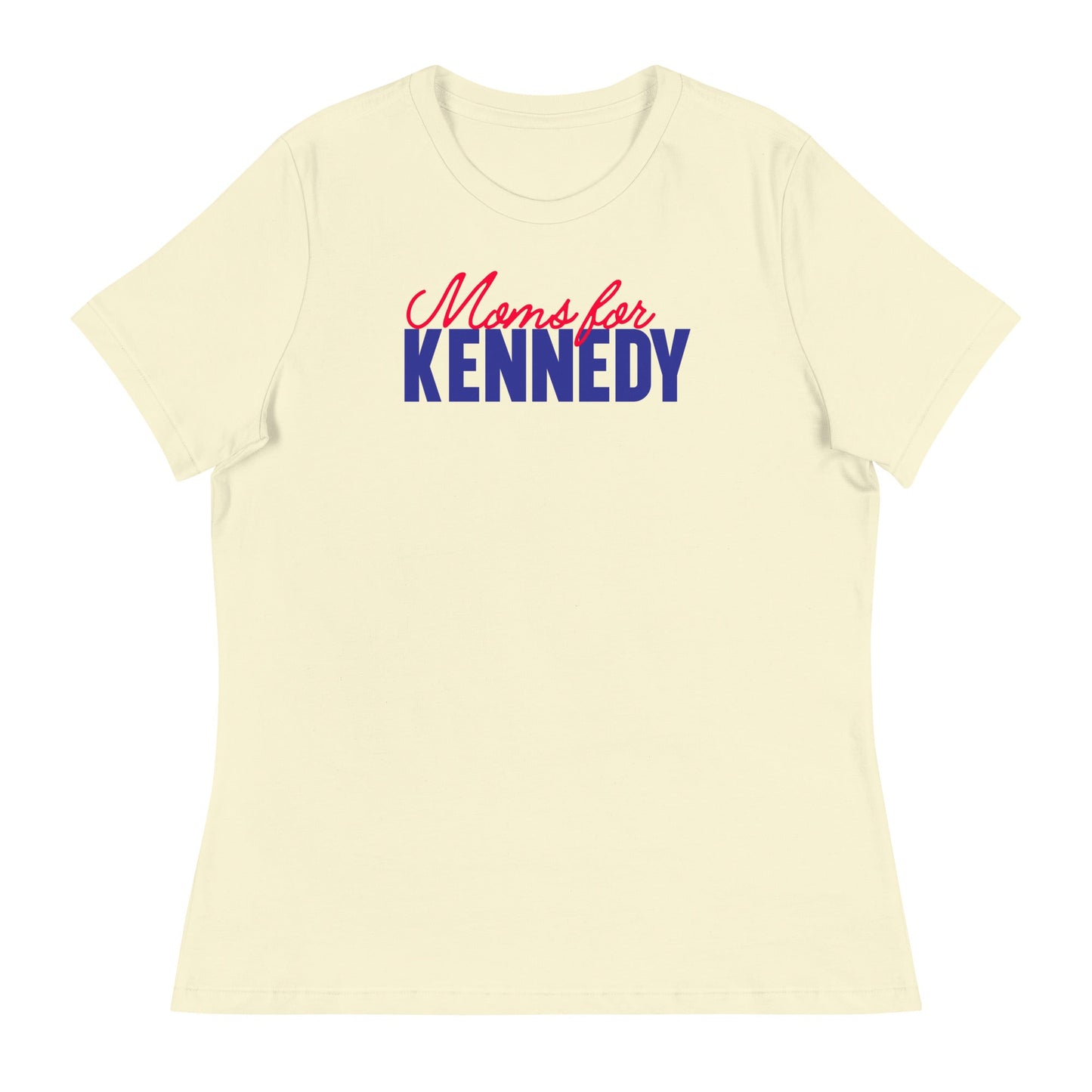 Moms for Kennedy Women's Relaxed Tee - TEAM KENNEDY. All rights reserved