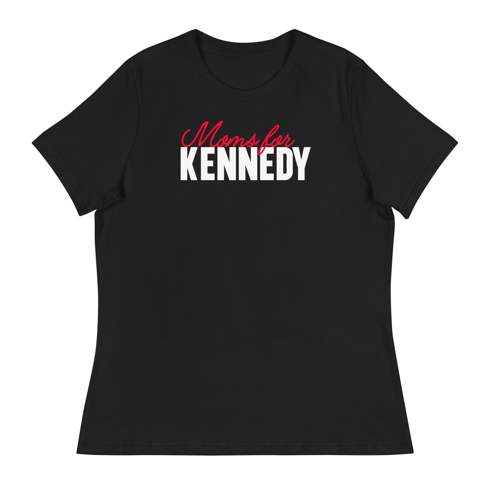 Moms for Kennedy Women's Relaxed Tee - TEAM KENNEDY. All rights reserved