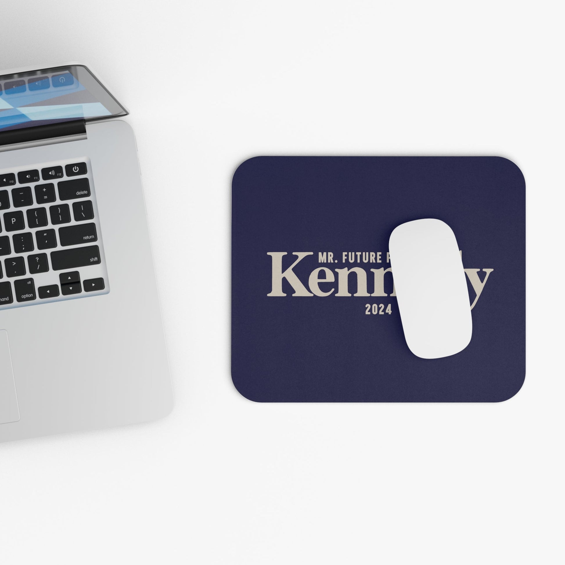 Mr. Future President Mouse Pad - TEAM KENNEDY. All rights reserved