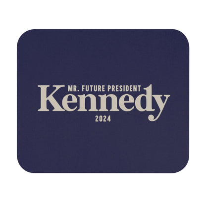 Mr. Future President Mouse Pad - TEAM KENNEDY. All rights reserved