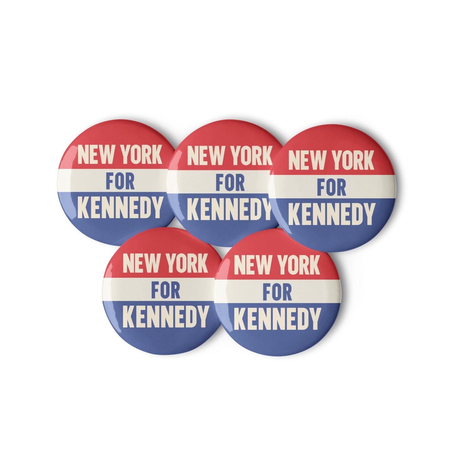 New York for Kennedy (5 Buttons) - TEAM KENNEDY. All rights reserved