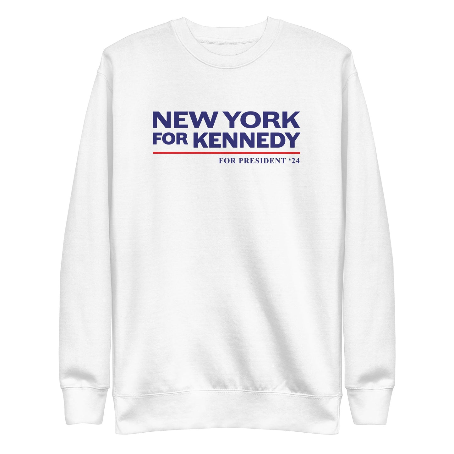 New York for Kennedy Unisex Sweatshirt - TEAM KENNEDY. All rights reserved