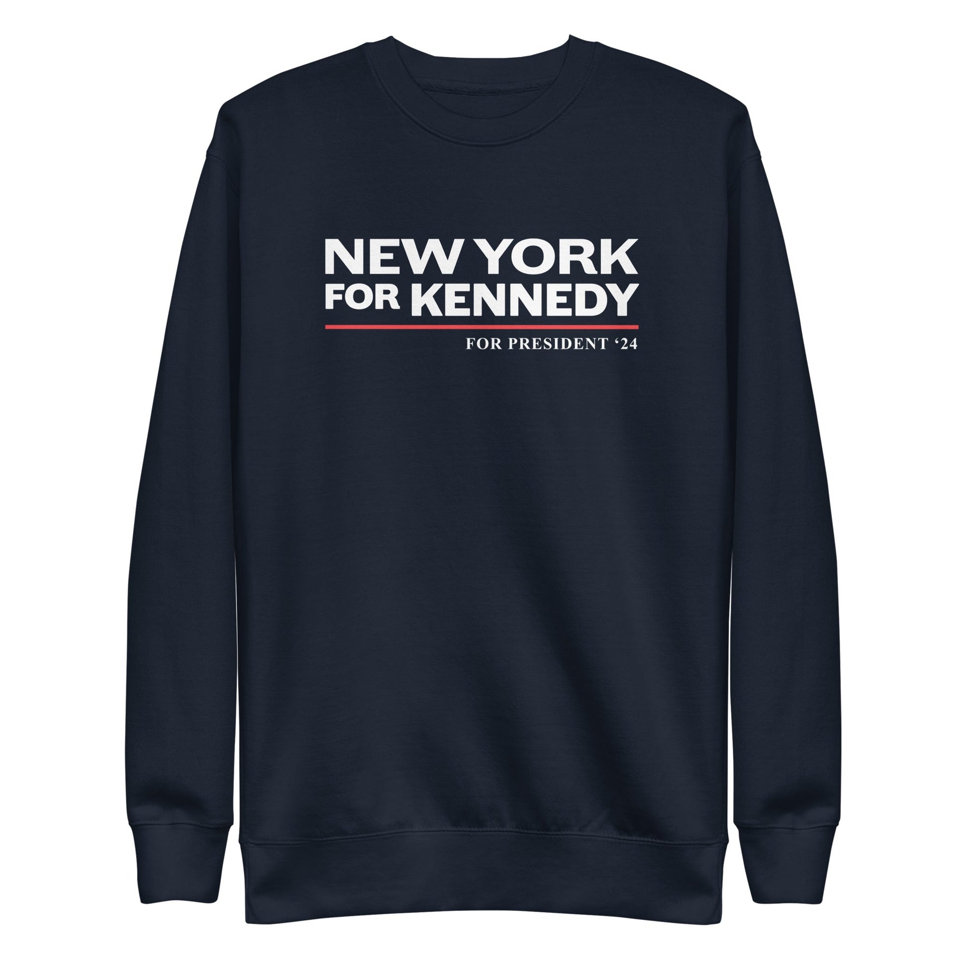 New York for Kennedy Unisex Sweatshirt - TEAM KENNEDY. All rights reserved