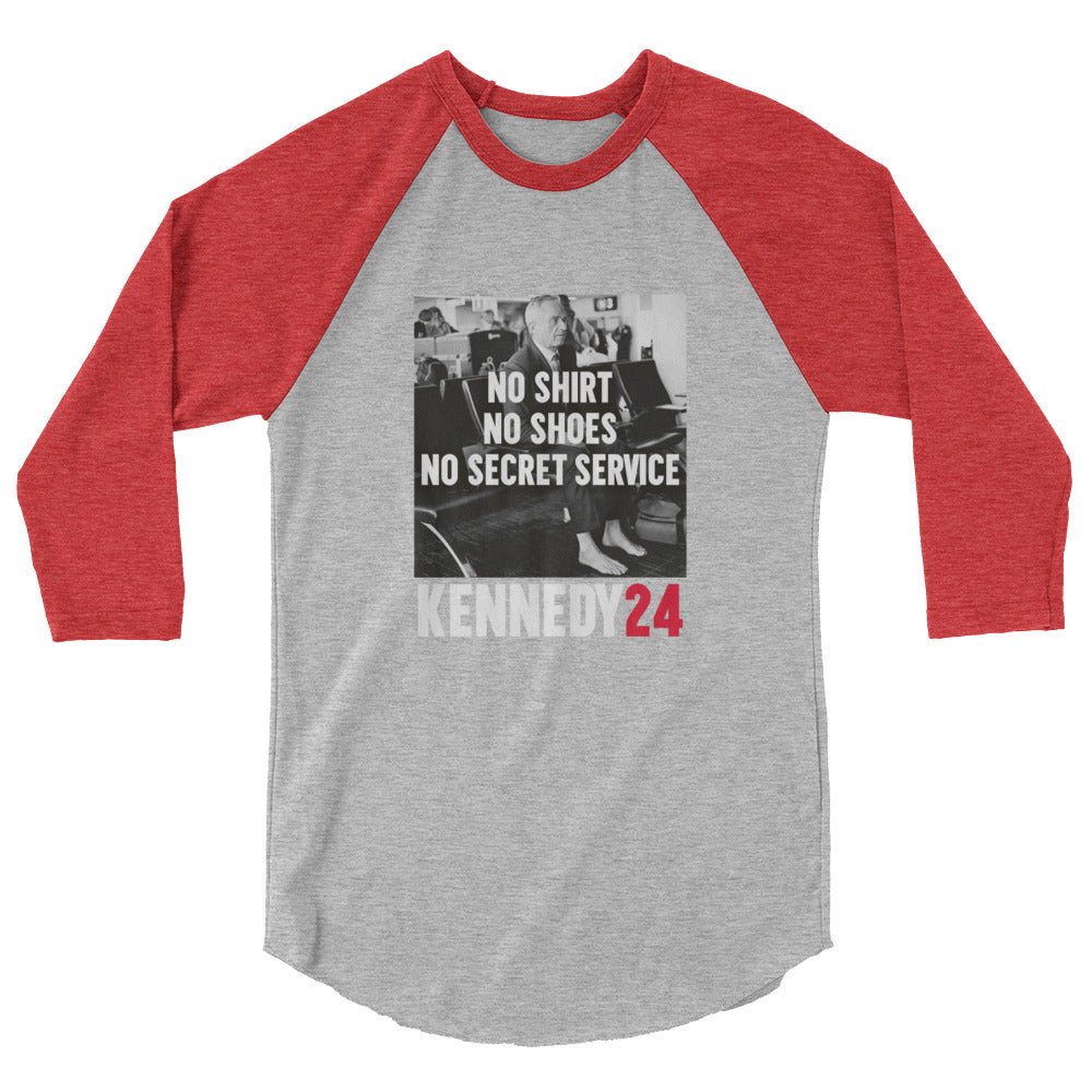 No Shirt, No Shoes, No Secret Service 3/4 Sleeve Raglan Shirt - TEAM KENNEDY. All rights reserved