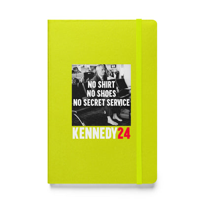 No Shirt, No Shoes, No Secret Service Hardcover Bound Notebook - TEAM KENNEDY. All rights reserved