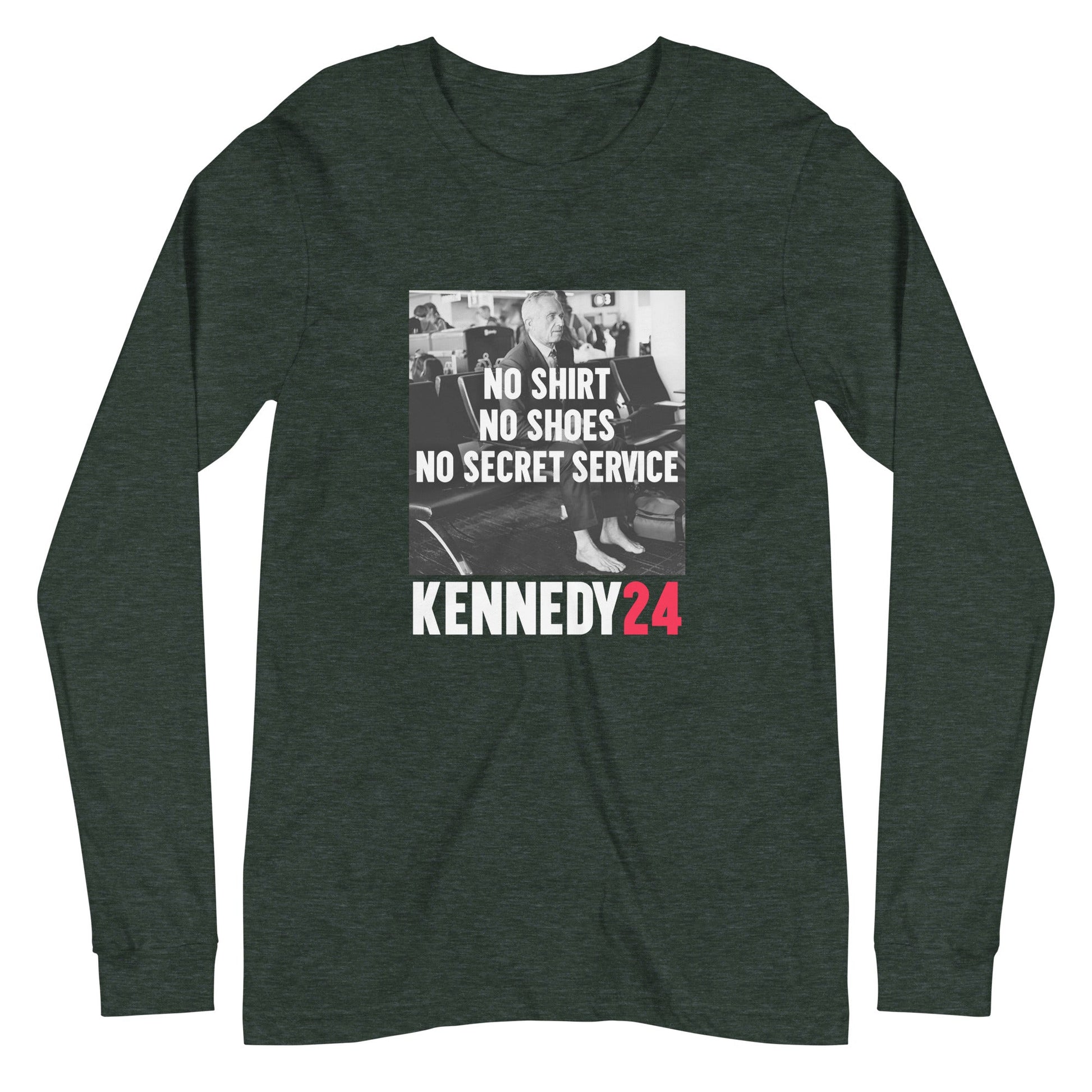 No Shirt, No Shoes, No Secret Service Unisex Long Sleeve Tee - TEAM KENNEDY. All rights reserved