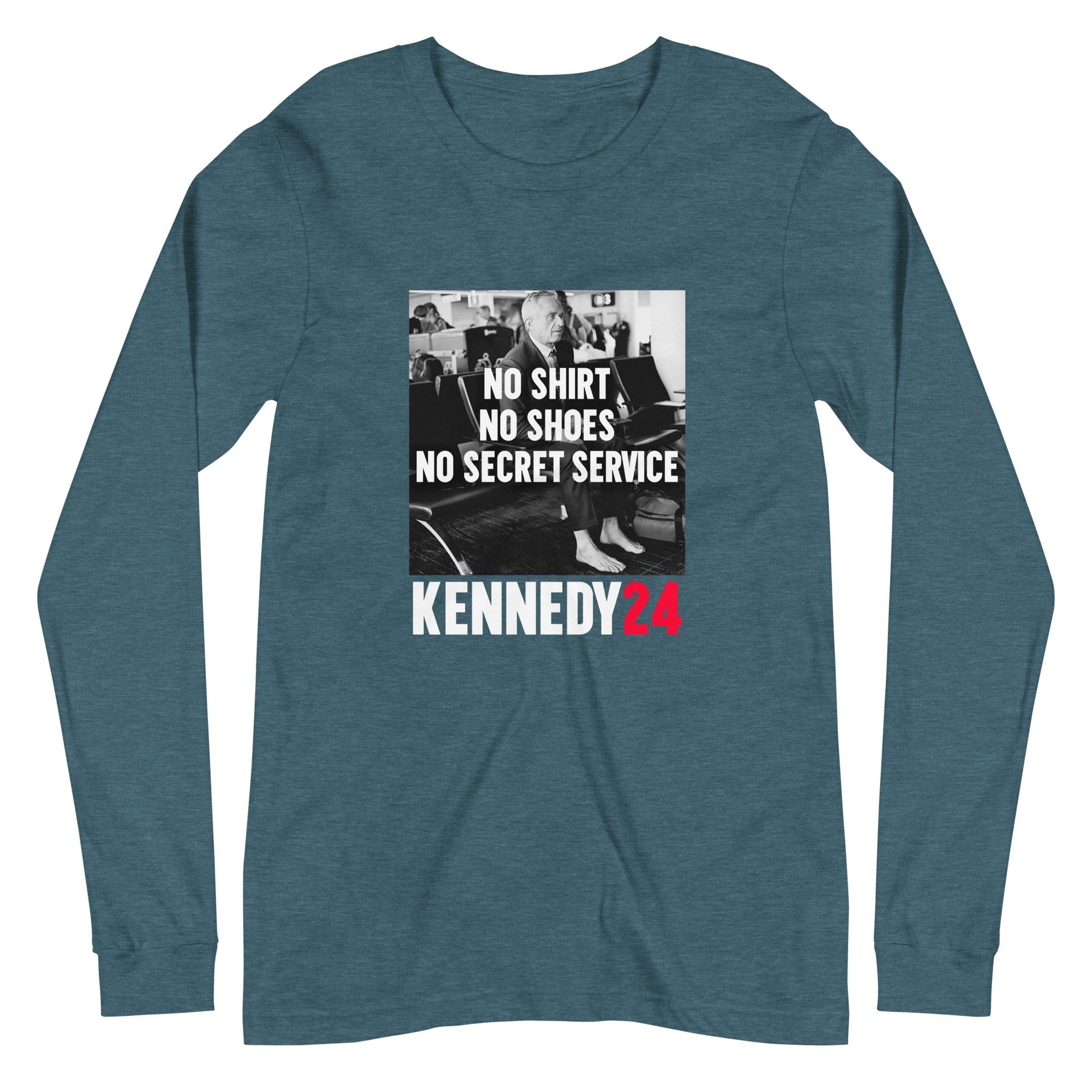 No Shirt, No Shoes, No Secret Service Unisex Long Sleeve Tee - TEAM KENNEDY. All rights reserved