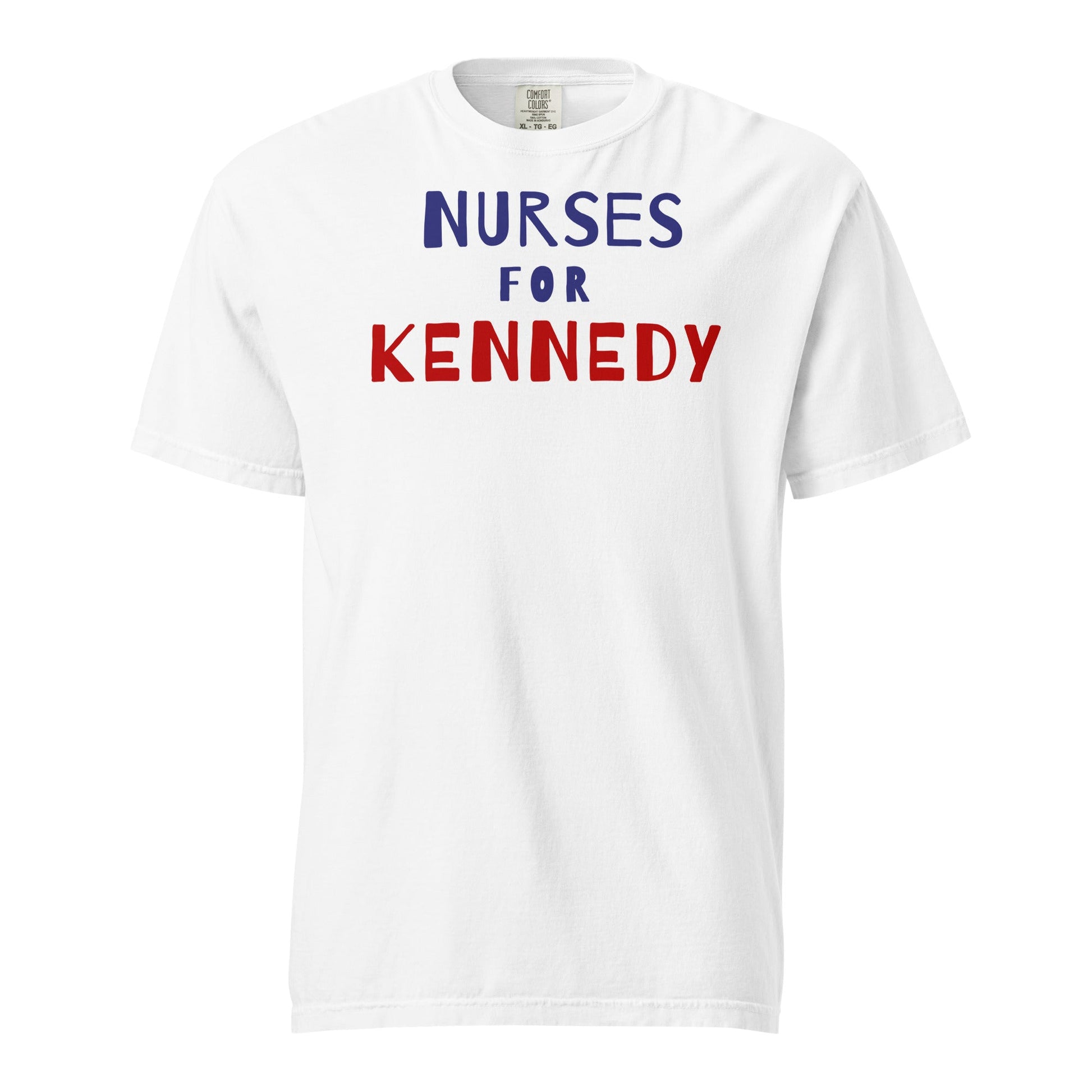 Nurses for Kennedy Unisex Heavyweight Tee - Team Kennedy Official Merchandise