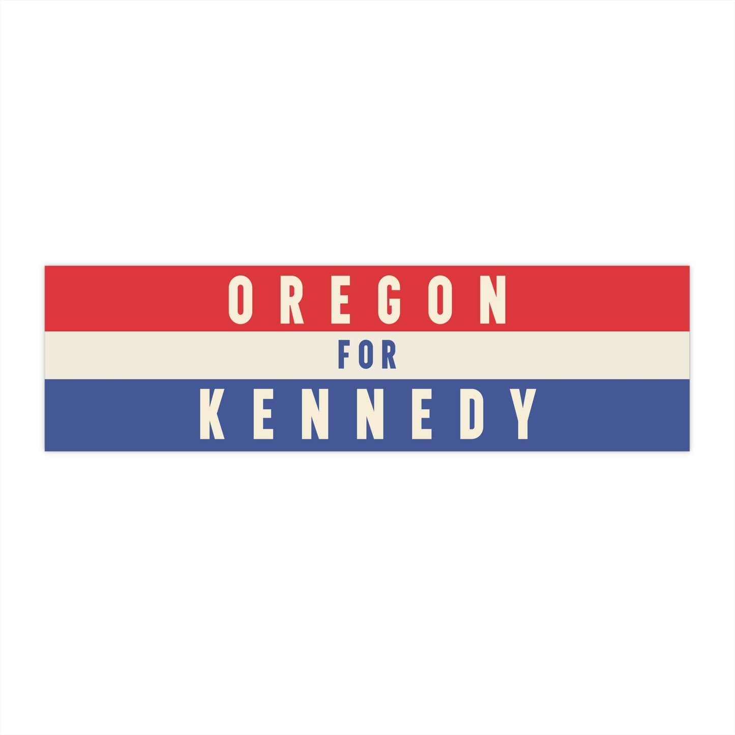 Oregon for Kennedy Bumper Sticker - Team Kennedy Official Merchandise