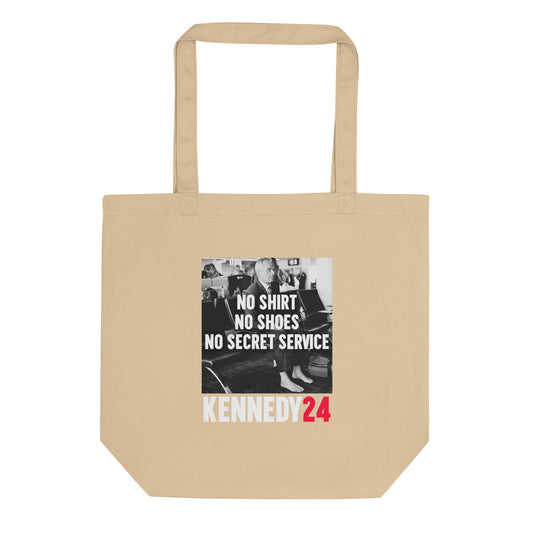 Organic Kennedy Tote Bag | No Shirt, No Shoes, No Secret Service - TEAM KENNEDY. All rights reserved