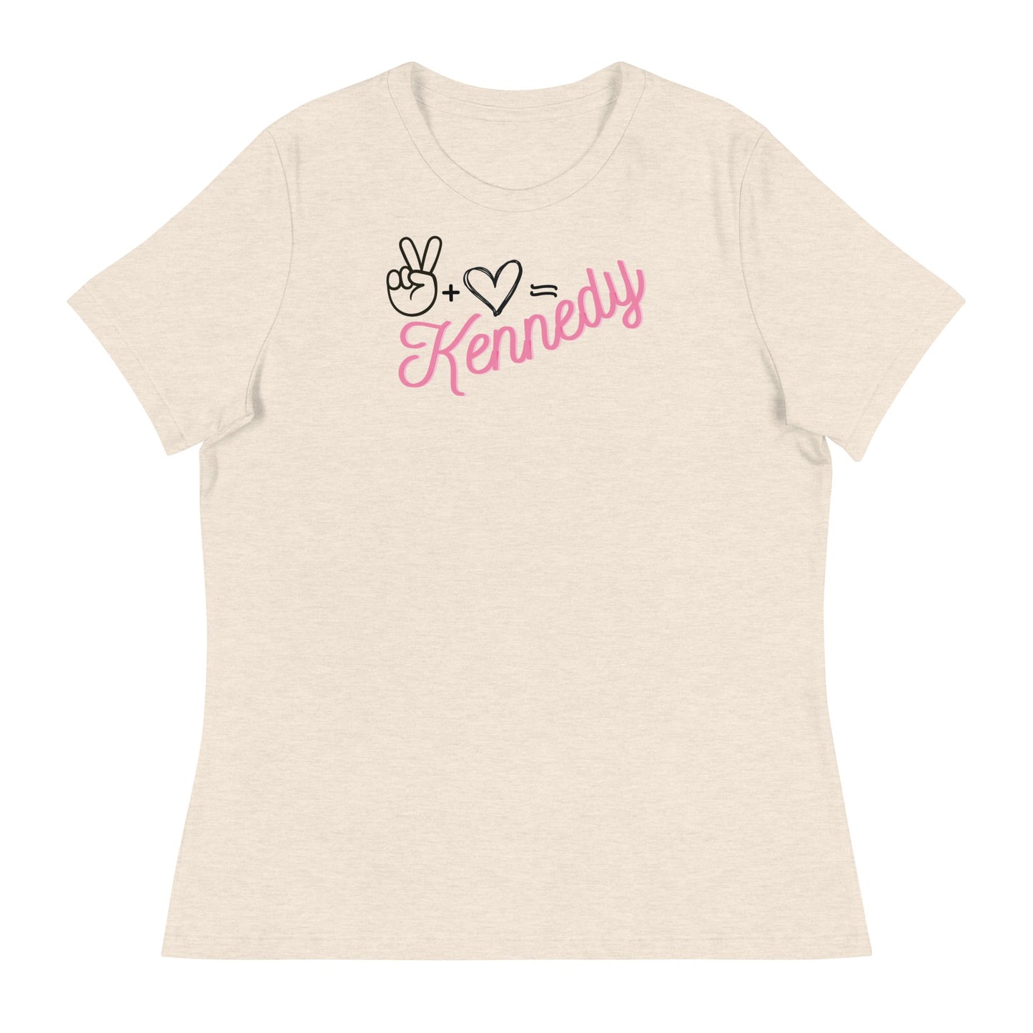 Peace + Love= Women's Relaxed Tee - TEAM KENNEDY. All rights reserved