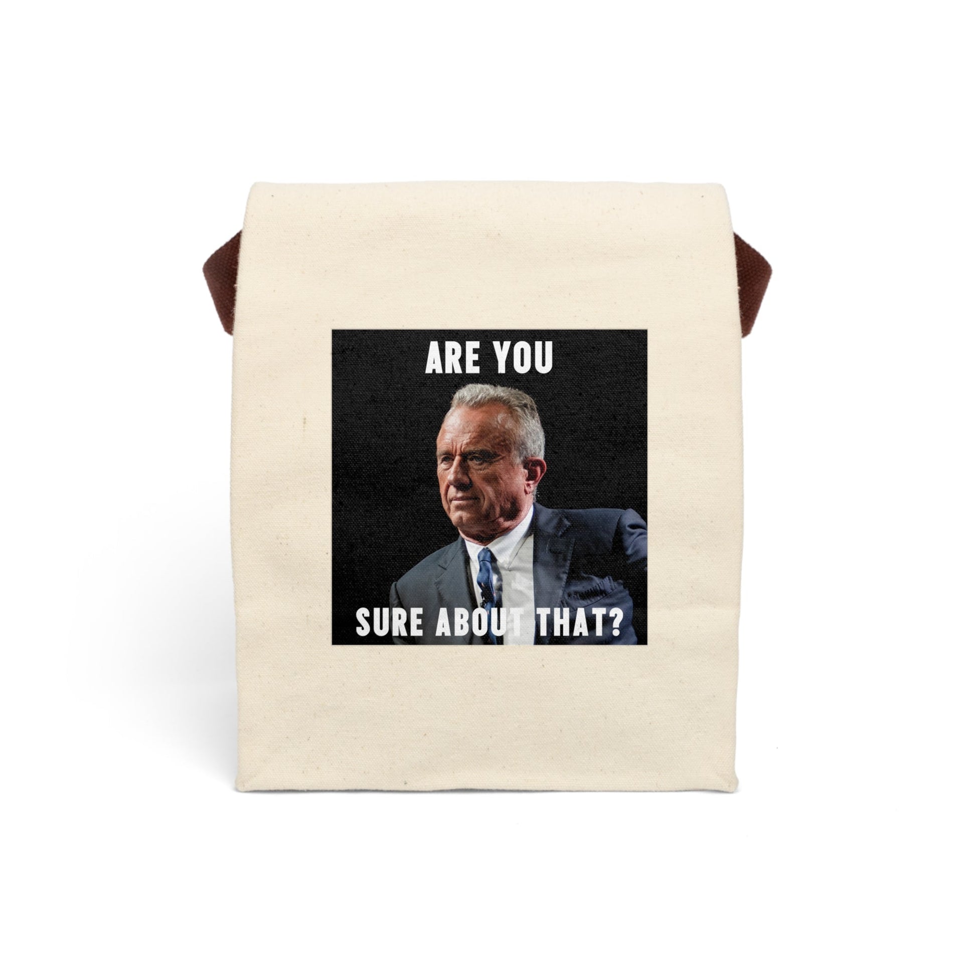 RFK Jr. Are You Sure About That? Canvas Lunch Bag With Strap - Team Kennedy Official Merchandise