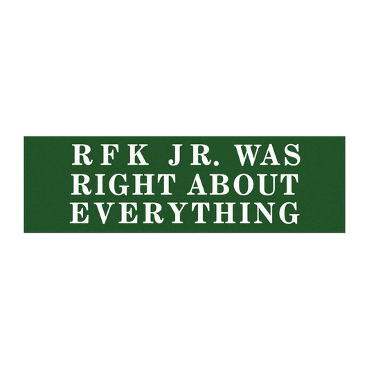 RFK Jr. Was Right ABout Everything Car Magnet - Team Kennedy Official Merchandise