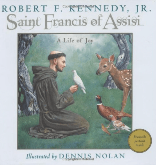 Saint Francis of Assisi: A Life of Joy (Hardcover) - Team Kennedy Official Merchandise