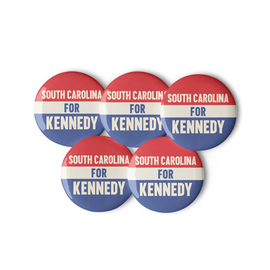 South Carolina for Kennedy (5 Buttons) - TEAM KENNEDY. All rights reserved