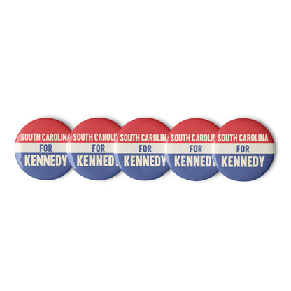 South Carolina for Kennedy (5 Buttons) - TEAM KENNEDY. All rights reserved