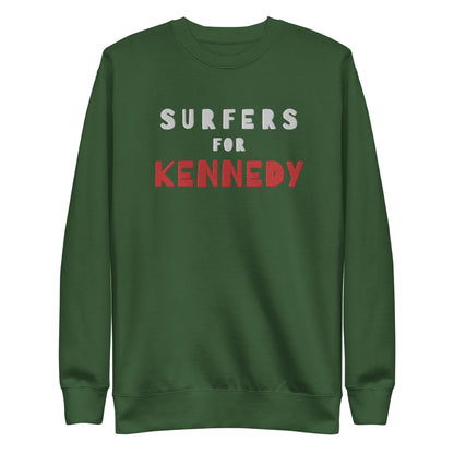 Surfers for Kennedy Embroidered Unisex Premium Sweatshirt - TEAM KENNEDY. All rights reserved