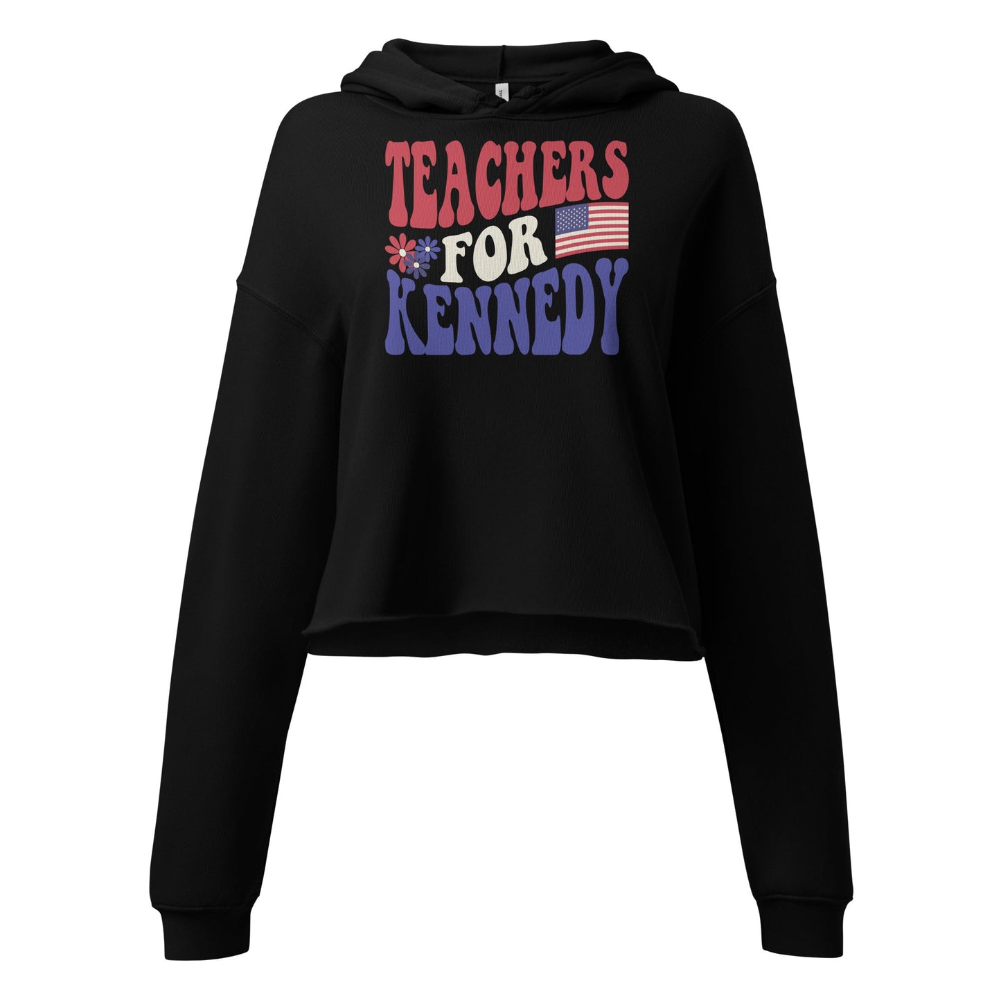 Teachers for Kennedy Crop Hoodie - Team Kennedy Official Merchandise